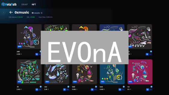 EVOnA：革新NFT交易平台，引领Web3未来